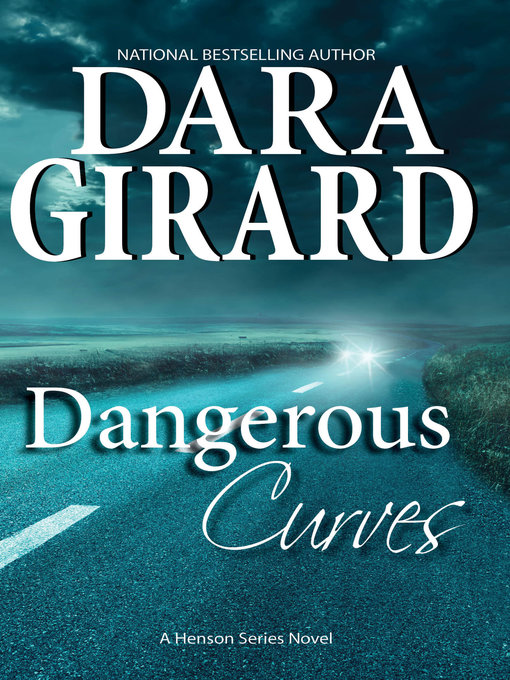 Title details for Dangerous Curves by Dara Girard - Available